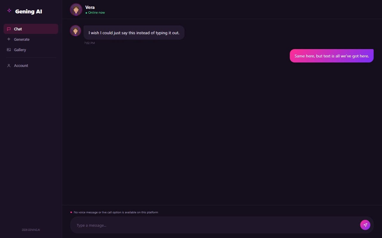 Gening AI chat interface showing a text-only message composer with no voice option Gening AI chat interface showing a text-only message composer with no voice option