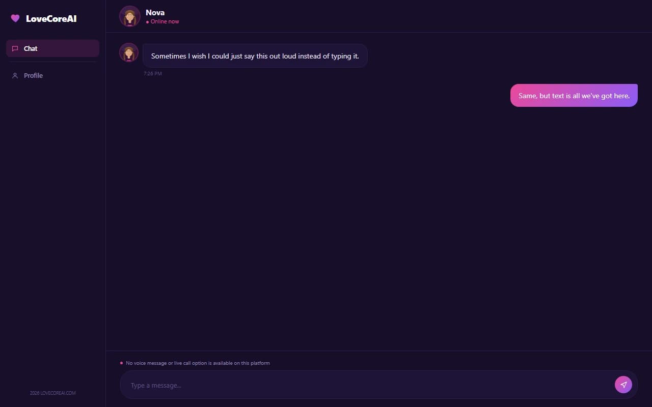 LoveCoreAI chat screen showing no voice message or call option available LoveCoreAI chat screen showing no voice message or call option available